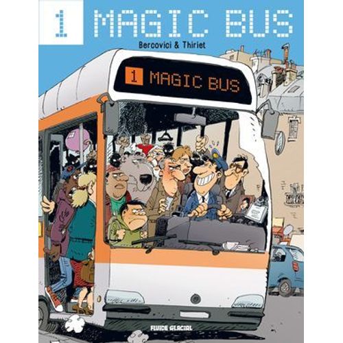 Magic Bus (Tome 1)