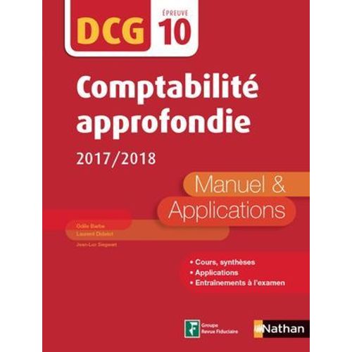 Comptabilité Approfondie 2017/2018 - Dcg Epreuve 10 - Manuel Et Applications (Epub 3 Rf) - 2017