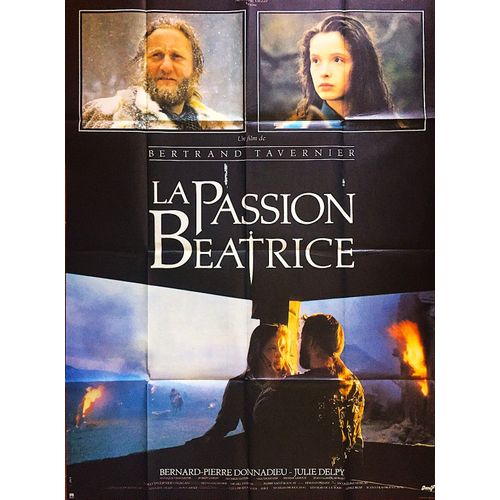 *** La Passion Beatrice De Bertrand Tavernier - 1987 - Julie Delpy - Bernard-Pierre Donnadieu - Nils Tavernier - Affiche Cinéma Originale Pliée - 120 X 160 - Comme Neuf ***