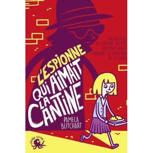 L'espionne Qui Aimait La Cantine