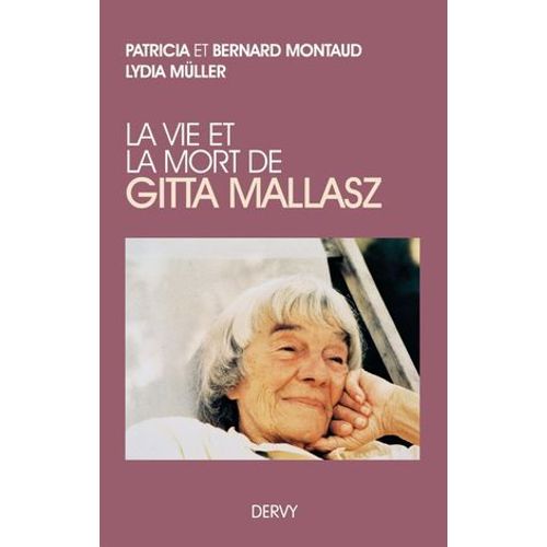 La Vie Et La Mort De Gitta Mallasz