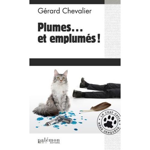 Plumes¿ Et Emplumés !