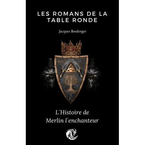 L¿Histoire De Merlin L¿Enchanteur