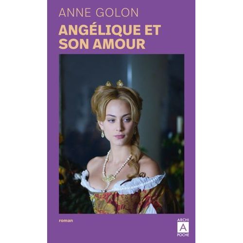 Angélique - Tome 6 Angélique Et Son Amour