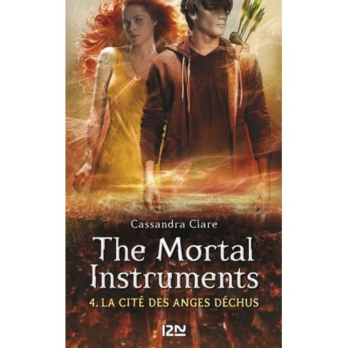 The Mortal Instruments - Tome 4 La Cité Des Anges Déchus