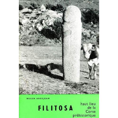 Filitosa Haut Lieu De La Corse Préhistorique - Collection Promenade Archéologique N°1 - 5e Édition.