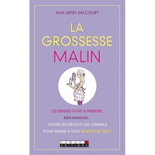 La Grossesse, C'est Malin