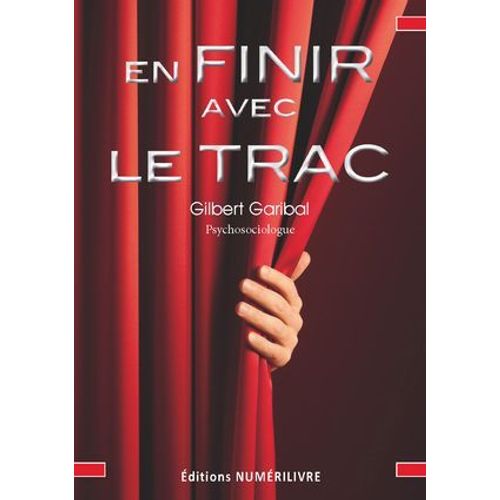 En Finir Avec Le Trac