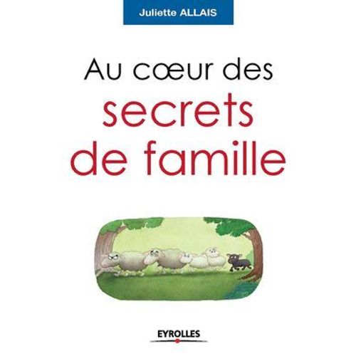 Au Coeur Des Secrets De Famille