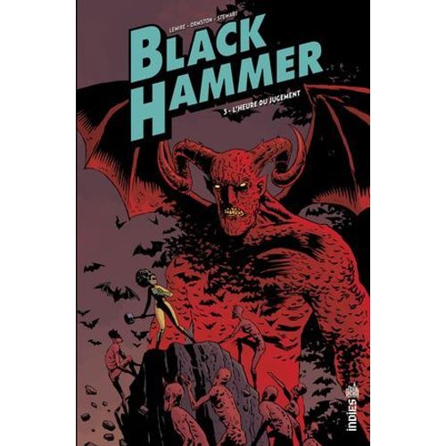 Black Hammer - Tome 3 - L'heure Du Jugement