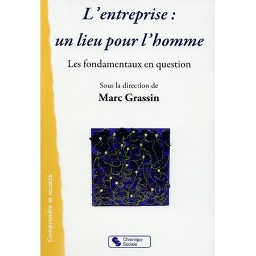 L'entreprise : Un Lieu Pour L'homme