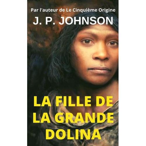 La Fille De La Grande Dolina