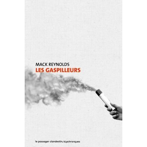 Les Gaspilleurs