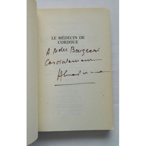 Herbert Le Porrier Le Médecin De Cordoue Avec Un Envoi Autographe Signé 1974 Seuil / Prix Des Libraires 1975