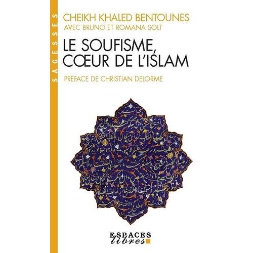 Le Soufisme, Coeur De L'islam