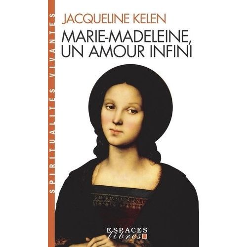 Marie-Madeleine, Un Amour Infini