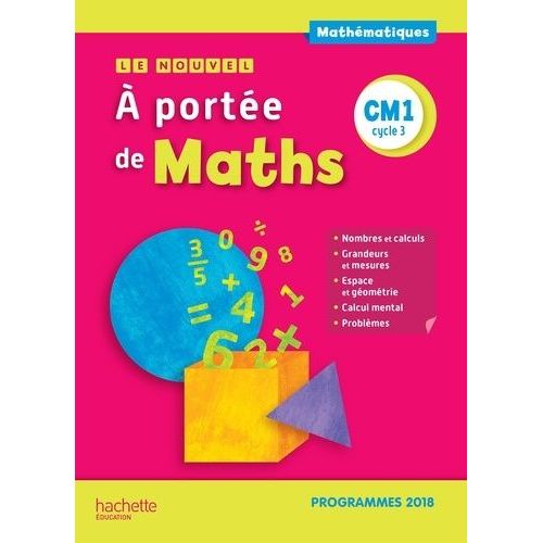 Mathématiques Cm1 Le Nouvel A Portée De Maths - Manuel De L'élève