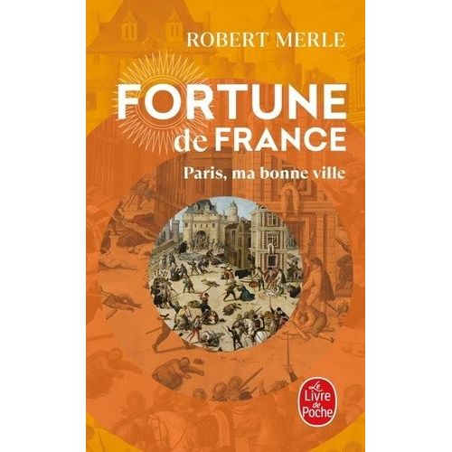 Fortune De France - Tome 3 - Paris, Ma Bonne Ville
