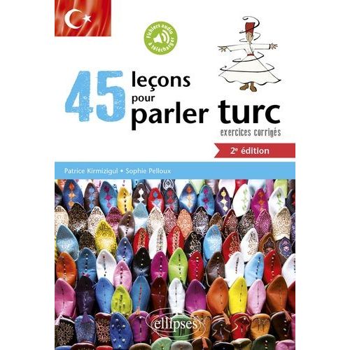 45 Leons Pour Parler Turc - Exercices Corrigs    Format Beau livre 