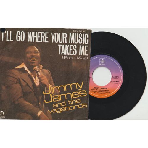 45 Sp Jimmy James And The Vagabonds - Biddu Appaiah - I'll Go Where Your Music Takes Me - 8'36 Part 1et Part 2 Pye Vogue 14087- 1976 -
