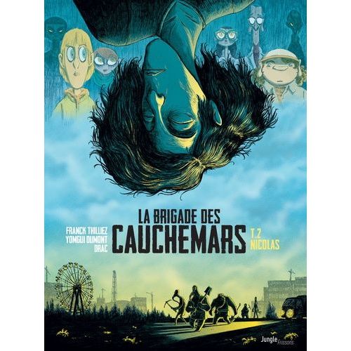 La Brigade Des Cauchemars - Tome 2 - Nicolas