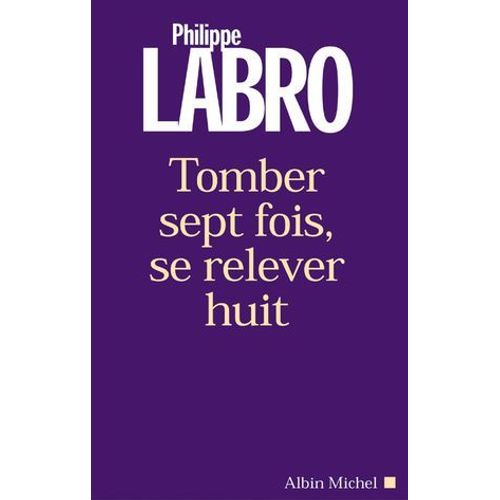 Tomber Sept Fois, Se Relever Huit