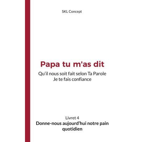 Donne-Nous Aujourd'hui Notre Pain Quotidien