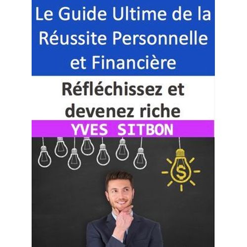 Réfléchissez Et Devenez Riche