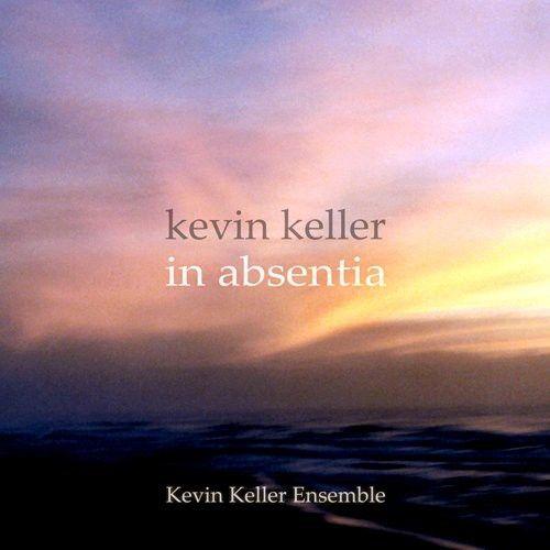 Kevin Keller - In Absentia [Compact Discs]