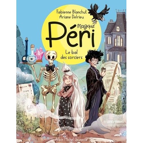 Magique Péri - Tome 1 - Le Bal Des Sorciers