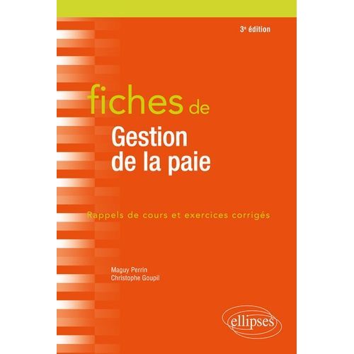 Fiches De Gestion De La Paie - Rappels De Cours Et Exercices Corrigés