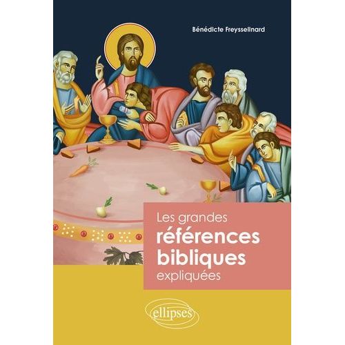 Les Grandes Références Bibliques Expliquées