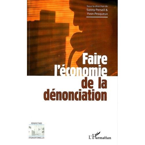 Faire L'économie De La Dénonciation