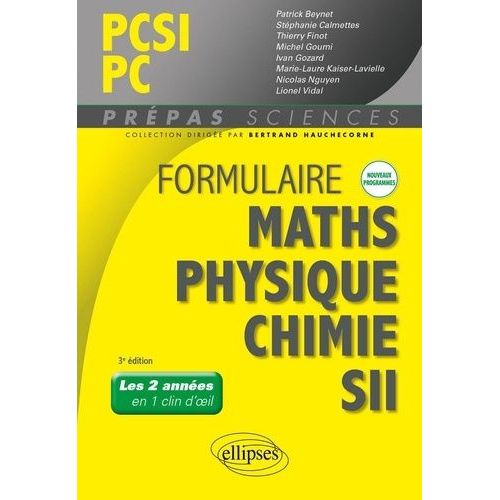 Formulaire Pcsi/Pc Mathématiques, Physique-Chimie, Sii (1er Semestre)