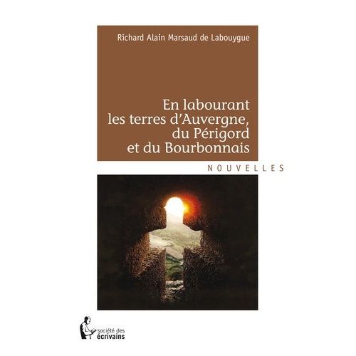 En Labourant Les Terres D'auvergne, Du Périgord Et Du Bourbonnais