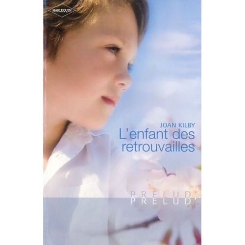 L'enfant Des Retrouvailles