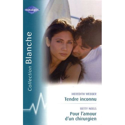 Tendre Inconnu - Pour L'amour D'un Chirurgien