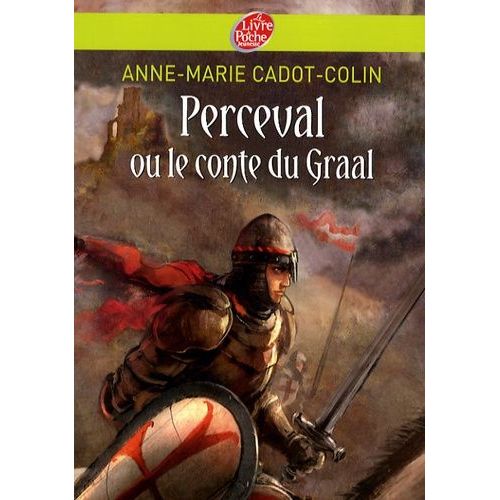 Perceval Ou Le Conte Du Graal