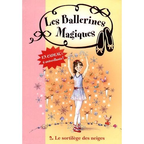 Les Ballerines Magiques - Tome 2 - Le Sortilège Des Neiges
