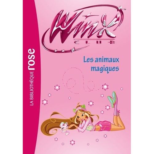 Winx Club - Tome 32 - Les Animaux Magiques