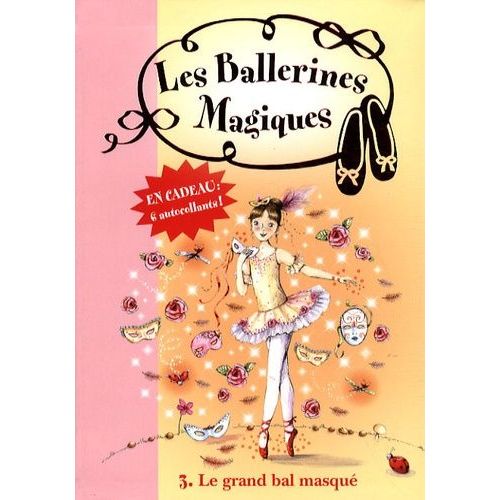 Les Ballerines Magiques - Tome 3 - Le Grand Bal Masqué