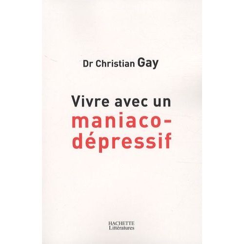 Vivre Avec Un Maniaco-Dépressif