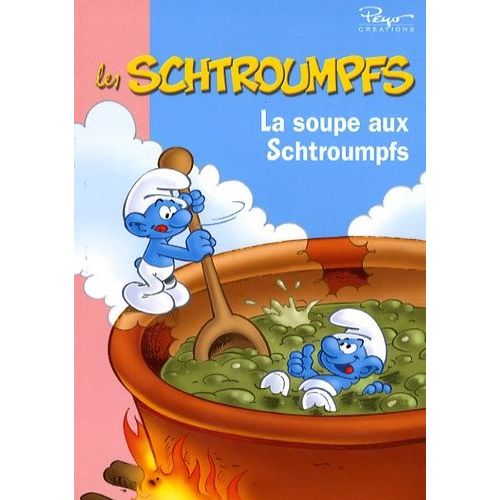 Les Schtroumpfs - Tome 4 - La Soupe Aux Schtroumpfs