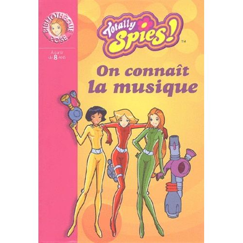 Totally Spies ! - Tome 1 - On Connaît La Musique