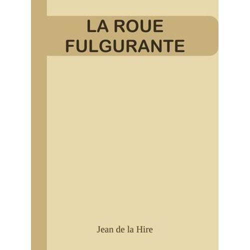 La Roue Fulgurante