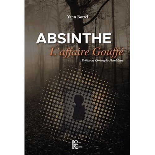 Absinthe, L'affaire Gouffé