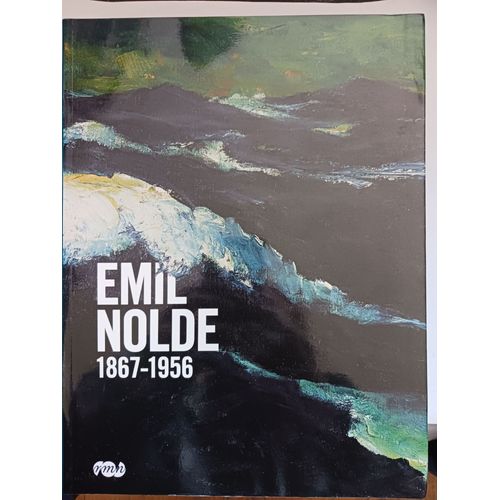 Emil Nolde 1867-1956. Emil Nolde