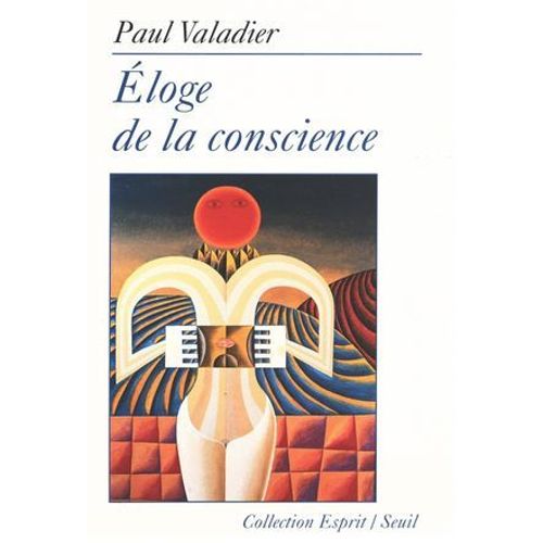 Eloge De La Conscience