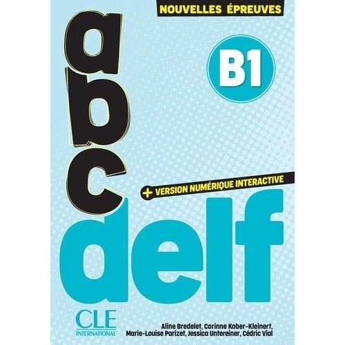 Abc Delf B1 - Avec Transcriptions Et Corrigés