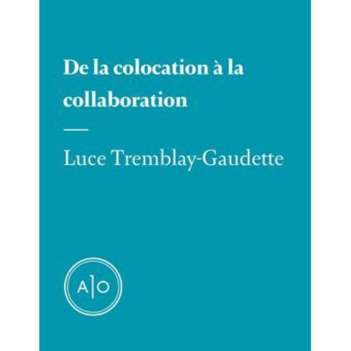 De La Colocation À La Collaboration